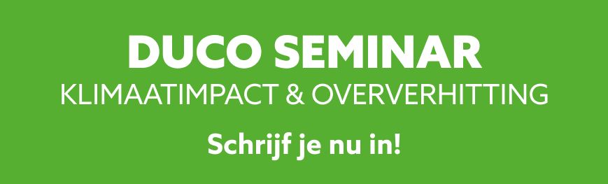 Klimaatimpact en oververhitting: DUCO organiseert seminar met experts